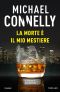 [Jack McEvoy 03] • La Morte È Il Mio Mestiere